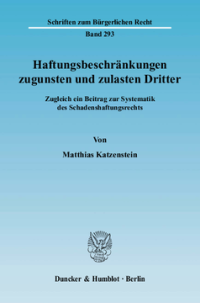 Haftungsbeschränkungen zugunsten und zulasten Dritter