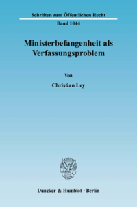 Ministerbefangenheit als Verfassungsproblem