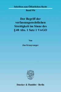 Der Begriff der verfassungsrechtlichen Streitigkeit im Sinne des § 40 Abs. 1 Satz 1 VwGO