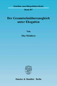 Der Gesamtschuldnerausgleich unter Ehegatten