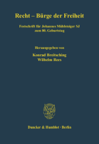 Recht - Bürge der Freiheit