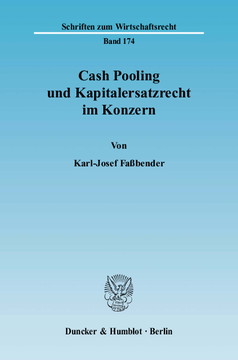Cash Pooling und Kapitalersatzrecht im Konzern