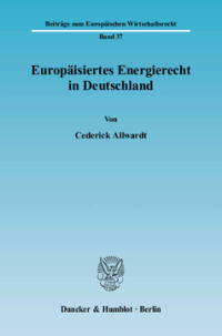Europäisiertes Energierecht in Deutschland
