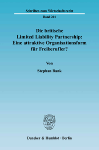 Die britische Limited Liability Partnership: Eine attraktive Organisationsform für Freiberufler?