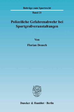 Polizeiliche Gefahrenabwehr bei Sportgroßveranstaltungen Polizeiliche Gefahrenabwehr bei Sportgroßveranstaltungen