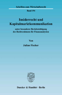 Insiderrecht und Kapitalmarktkommunikation