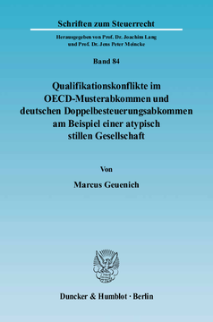 Qualifikationskonflikte im OECD-Musterabkommen und deutschen Doppelbesteuerungsabkommen am Beispiel einer atypisch stillen Gesellschaft