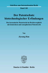 Der Patentschutz biotechnologischer Erfindungen
