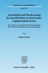 Anwendung und Durchsetzung des Kartellverbots im dezentralen Legalausnahmesystem