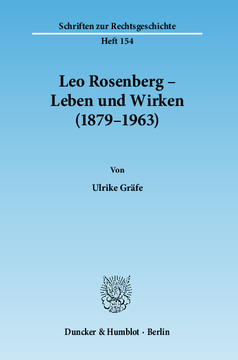 Leo Rosenberg – Leben und Wirken (1879–1963)