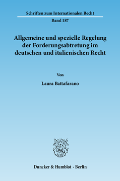 Allgemeine und spezielle Regelung der Forderungsabtretung im deutschen und italienischen Recht