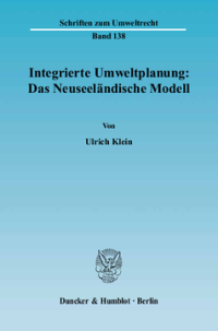 Integrierte Umweltplanung: Das Neuseeländische Modell