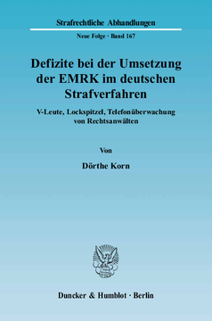 Defizite bei der Umsetzung der EMRK im deutschen Strafverfahren