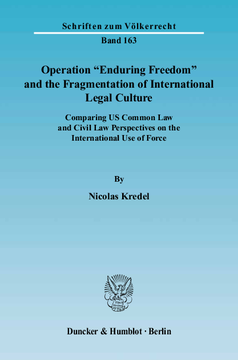 Operation »Enduring Freedom« and the Fragmentation of International Legal Culture
