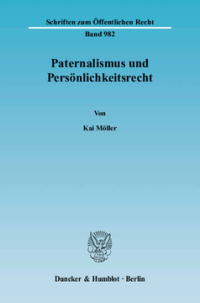 Paternalismus und Persönlichkeitsrecht