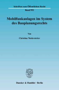 Mobilfunkanlagen im System des Bauplanungsrechts