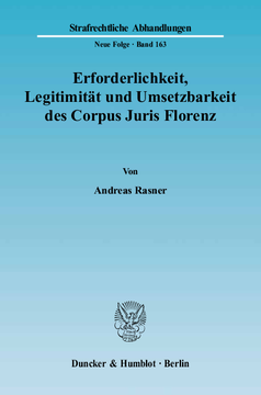 Erforderlichkeit, Legitimität und Umsetzbarkeit des Corpus Juris Florenz
