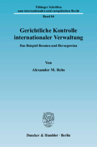 Gerichtliche Kontrolle internationaler Verwaltung