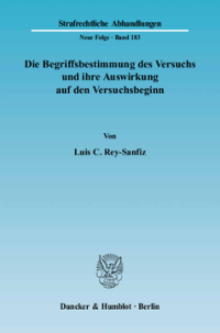 Die Begriffsbestimmung des Versuchs und ihre Auswirkung auf den Versuchsbeginn