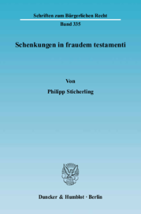 Schenkungen in fraudem testamenti
