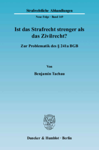 Ist das Strafrecht strenger als das Zivilrecht?