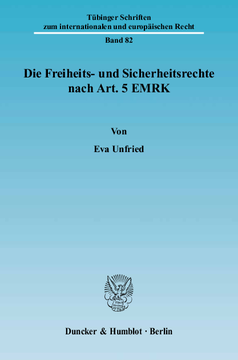 Die Freiheits- und Sicherheitsrechte nach Art. 5 EMRK Die Freiheits- und Sicherheitsrechte nach Art. 5 EMRK