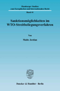 Sanktionsmöglichkeiten im WTO-Streitbeilegungsverfahren