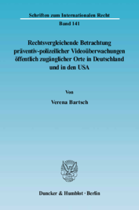 Rechtsvergleichende Betrachtung präventiv-polizeilicher Videoüberwachungen öffentlich zugänglicher Orte in Deutschland und in den USA