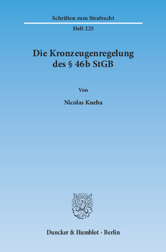 Die Kronzeugenregelung des § 46b StGB Die Kronzeugenregelung des § 46b StGB