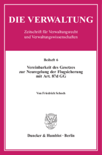 Vereinbarkeit des Gesetzes zur Neuregelung der Flugsicherung mit Art. 87d GG
