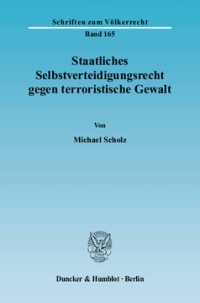 Staatliches Selbstverteidigungsrecht gegen terroristische Gewalt