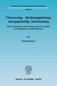 Überseering - Rechtsangleichung und gegenseitige Anerkennung