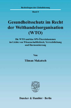 Gesundheitsschutz im Recht der Welthandelsorganisation (WTO)