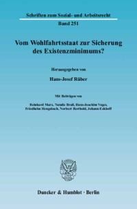Vom Wohlfahrtsstaat zur Sicherung des Existenzminimums?