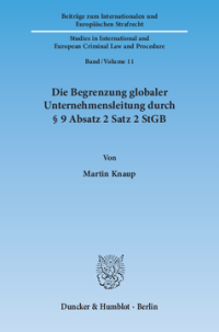 Die Begrenzung globaler Unternehmensleitung durch § 9 Absatz 2 Satz 2 StGB