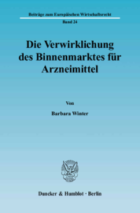 Die Verwirklichung des Binnenmarktes für Arzneimittel