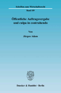 Öffentliche Auftragsvergabe und culpa in contrahendo