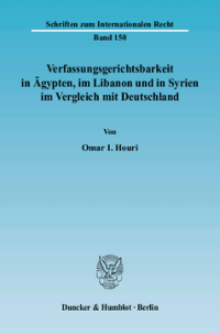 Verfassungsgerichtsbarkeit in Ägypten, im Libanon und in Syrien im Vergleich mit Deutschland