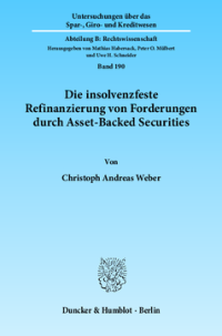 Die insolvenzfeste Refinanzierung von Forderungen durch Asset-Backed Securities