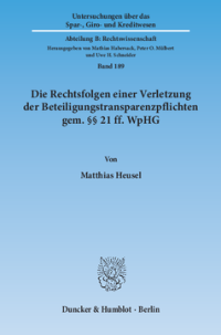 Die Rechtsfolgen einer Verletzung der Beteiligungstransparenzpflichten gem. §§ 21 ff. WpHG