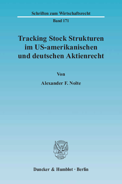 Tracking Stock Strukturen im US-amerikanischen und deutschen Aktienrecht
