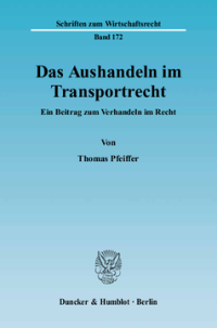 Das Aushandeln im Transportrecht