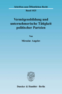 Vermögensbildung und unternehmerische Tätigkeit politischer Parteien