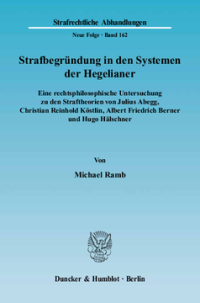 Strafbegründung in den Systemen der Hegelianer