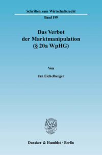 Das Verbot der Marktmanipulation (§ 20a WpHG)
