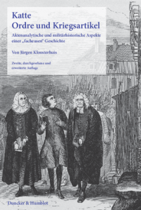 Katte. Ordre und Kriegsartikel