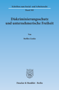 Diskriminierungsschutz und unternehmerische Freiheit