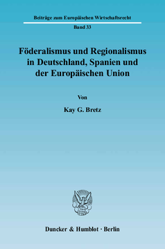 Föderalismus und Regionalismus in Deutschland, Spanien und der Europäischen Union
