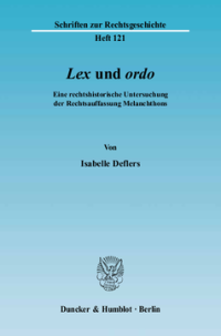 »Lex« und »ordo«