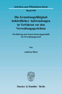 Die Erstattungsfähigkeit behördlicher Aufwendungen in Verfahren vor den Verwaltungsgerichten